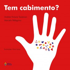 Tem cabimento? Tem cabimento?