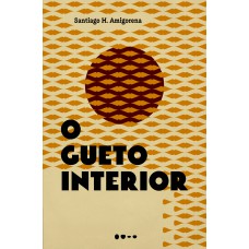 O gueto interior