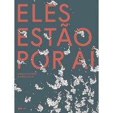 Eles estão por aí Eles estão por aí