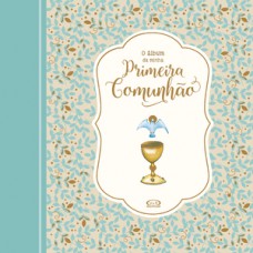 O álbum da minha primeira comunhão