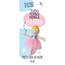 Tudo Sobre Minha Bailarina Tudo Sobre Minha Bailarina
