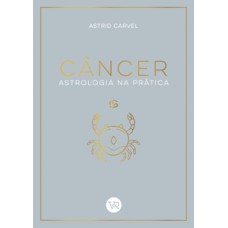 Câncer - Astrologia na prática