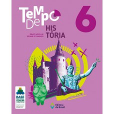 Tempo de História - 6º Ano - Ensino fundamental II Tempo de História - 6º Ano - Ensino fundamental II