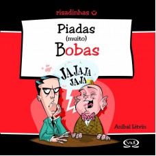 Piadas (muito) bobas Piadas (muito) bobas