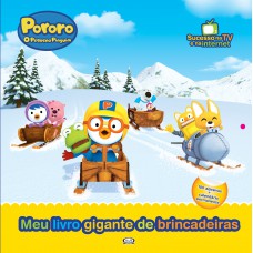 Pororo: meu livro gigante de brincadeiras Pororo: meu livro gigante de brincadeiras