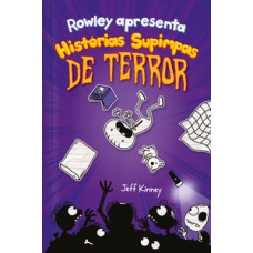 Rowley apresenta: Histórias supimpas de terror Rowley apresenta: Histórias supimpas de terror