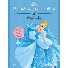O guarda-roupa encantado de Cinderela O guarda-roupa encantado de Cinderela
