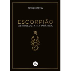Escorpião - astrologia na prática