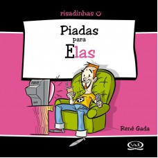 Piadas para elas Piadas para elas