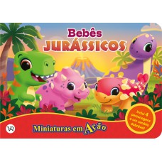 Miniaturas em ação - Bebês jurássicos Miniaturas em ação - Bebês jurássicos