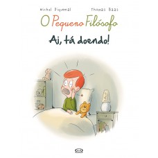 Ai, tá doendo! Ai, tá doendo!