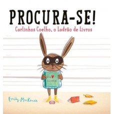 Procura-se! Carlinhos Coelho - O ladrão de livros