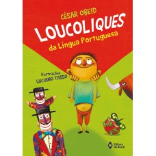 Loucoliques da Língua Portuguesa Loucoliques da Língua Portuguesa