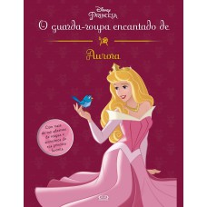 O guarda-roupa encantado de Aurora O guarda-roupa encantado de Aurora