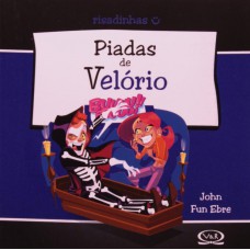 Piadas de velório Piadas de velório