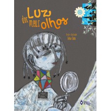 Luz dos meus olhos Luz dos meus olhos