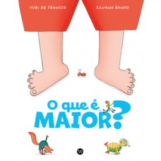 O que é maior?