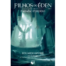 Filhos do Éden: Paraíso Perdido (Vol. 3) Filhos do Éden: Paraíso Perdido (Vol. 3)