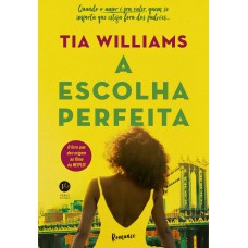 A escolha perfeita A escolha perfeita