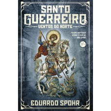 Santo guerreiro: Ventos do norte (Vol. 2) Santo guerreiro: Ventos do norte (Vol. 2)