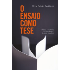 O ensaio como tese O ensaio como tese