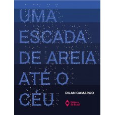 Uma escada de areia até o céu Uma escada de areia até o céu