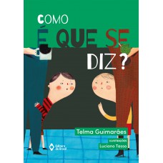 Como é que se diz? Como é que se diz?