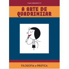 A arte de quadrinizar A arte de quadrinizar