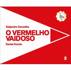 O vermelho vaidoso O vermelho vaidoso