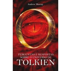 Perguntas e respostas sobre o universo de Tolkien Perguntas e respostas sobre o universo de Tolkien