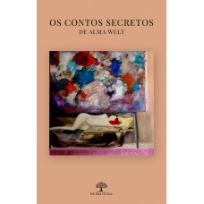 Os contos secretos de Alma Welt Os contos secretos de Alma Welt