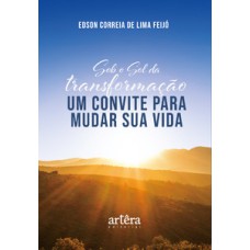 Sob o sol da transformação Sob o sol da transformação