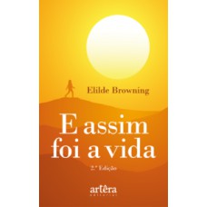 E assim foi a vida E assim foi a vida