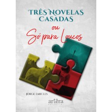 Três novelas casadas