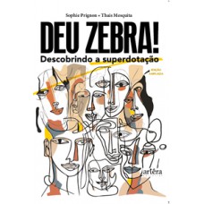 Deu zebra! Descobrindo a Superdotação