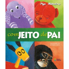 Com jeito de pai Com jeito de pai