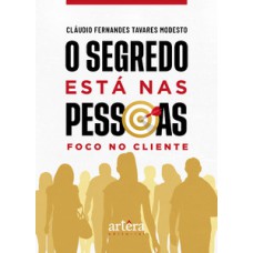 O segredo está nas pessoas O segredo está nas pessoas