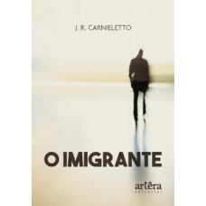 O imigrante O imigrante