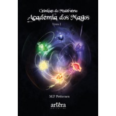 Academia dos magos - Crônicas do multiverso - Livro I