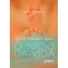 Guia da primeira infância Guia da primeira infância