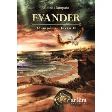 Evander: o império; livro 2 Evander: o império; livro 2