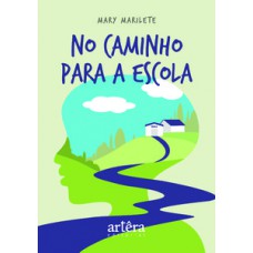 No caminho para a escola No caminho para a escola
