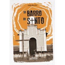 Do barro ao santo Do barro ao santo