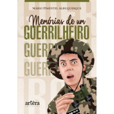 Memórias de um guerrilheiro Memórias de um guerrilheiro