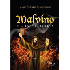 Malvino e o falso profeta