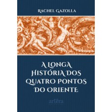 A longa história dos quatro pontos do oriente