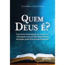 Quem Deus é? Quem Deus é?