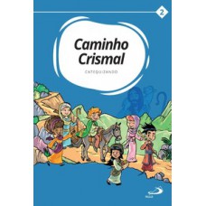 Caminho Crismal Vol. II Catequizando