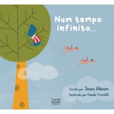 Num tempo infinito... Num tempo infinito...