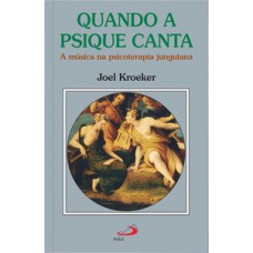 Quando a psique canta